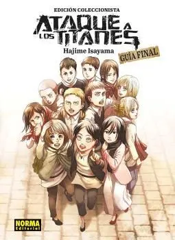 GUÍA FINAL ATAQUE A LOS TITANES GUÍA FINAL ATAQUE A LOS TITANES