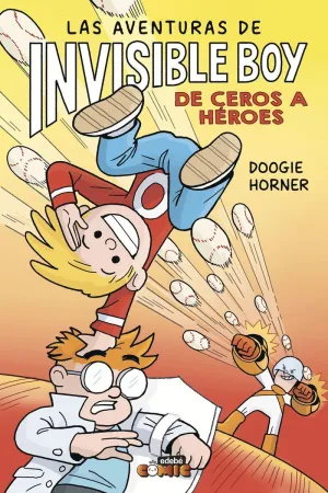 LAS AVENTURAS DE INVISIBLE BOY 02: DE CEROS A HÉROES