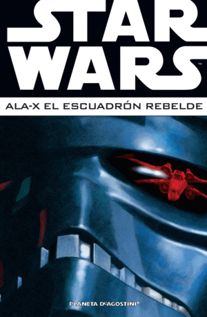 STAR WARS: ALA-X ESCUADRÓN REBELDE 03