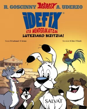 IDEFIX ETA MENDERAKAITZAK 03: LUTEZIAKO BIZITZIA!