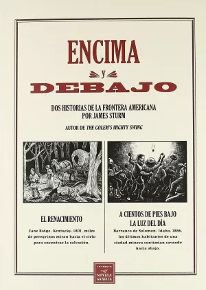 ENCIMA Y DEBAJO. DOS HISTORIAS DE LA FRONTERA AMERICANA
