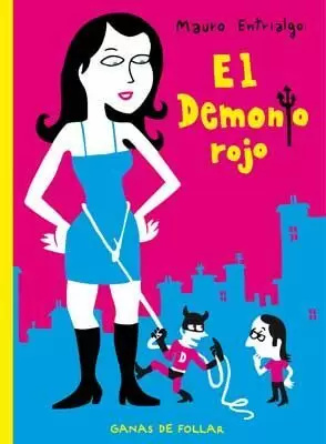 EL DEMONIO ROJO: GANAS DE FOLLAR (CARTONÉ)