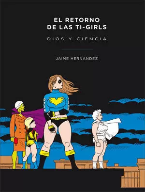 EL RETORNO DE LAS TI-GIRLS: DIOS Y CIENCIA