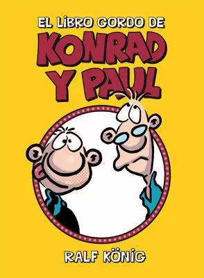 EL LIBRO GORDO DE KONRAD Y PAUL EL LIBRO GORDO DE KONRAD Y PAUL