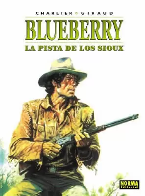 BLUEBERRY 05: LA PISTA DE LOS SIOUX BLUEBERRY 05: LA PISTA DE LOS SIOUX