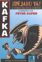 KAFKA: DEJALO YA Y OTROS RELATOS CORTOS KAFKA: DEJALO YA Y OTROS RELATOS CORTOS