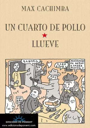 UN CUARTO DE POLLO. LLUEVE