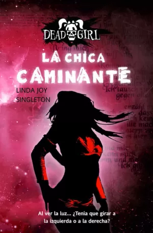 LA CHICA CAMINANTE LA CHICA CAMINANTE