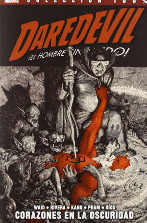 DAREDEVIL (2012) EL HOMBRE SIN MIEDO 02: CORAZONES EN LA OSCURIDAD