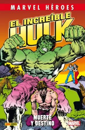 EL INCREÍBLE HULK: MUERTE Y DESTINO