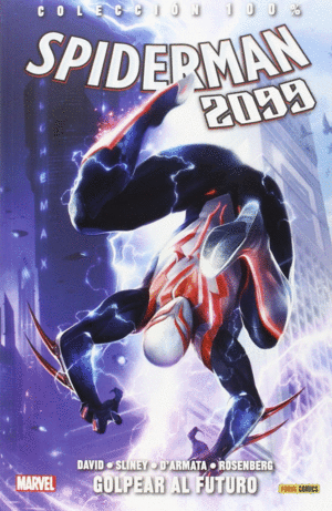 SPIDERMAN 2099 03: GOLPEAR AL FUTURO