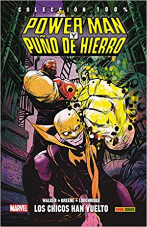 POWER MAN Y PUO DE HIERRO 01: LOS CHICOS HAN VUELTO A LA CIUDAD