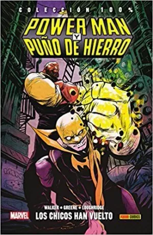 POWER MAN Y PUÑO DE HIERRO 01: LOS CHICOS HAN VUELTO A LA CIUDAD