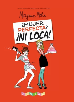 ¿MUJER PERFECTA?¡NI LOCA!