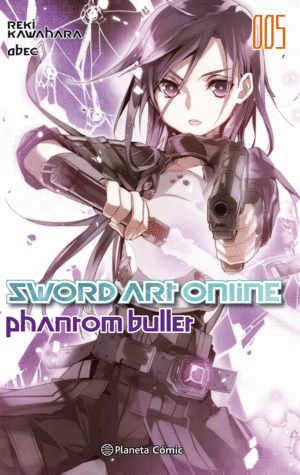 SWORD ART ONLINE: PHANTOM BULLET 01 (NOVELA)