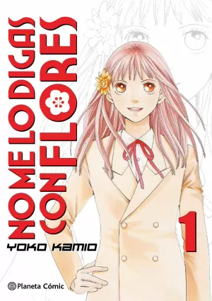 NO ME LO DIGAS CON FLORES 01 KANZENBAN