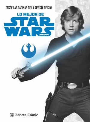 LO MEJOR DE STAR WARS INSIDER LO MEJOR DE STAR WARS INSIDER