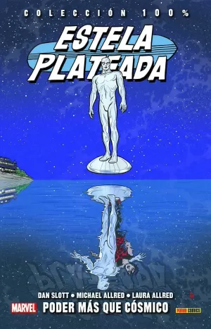 ESTELA PLATEADA 05: PODER MÁS QUE CÓSMICO