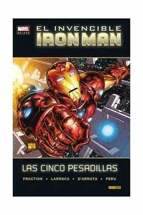 INVENCIBLE IRON MAN 01: LAS CINCO PESADILLAS