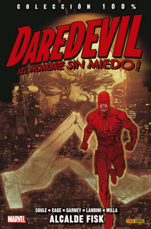 DAREDEVIL (2012) EL HOMBRE SIN MIEDO 14: ALCALDE FISK