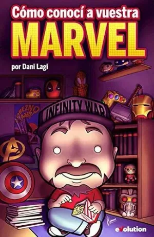 CÓMO CONOCÍ A VUESTRA MARVEL