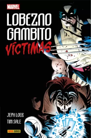 LOBEZNO / GAMBITO: VÍCTIMAS