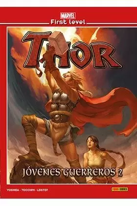 MARVEL FIRST LEVEL 11: THOR JOVENES GUERREROS 02