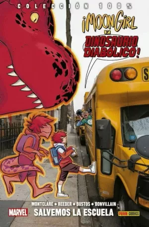 MOON GIRL Y DINOSAURIO DIABÓLICO 06: SALVEMOS NUESTRA ESCUELA