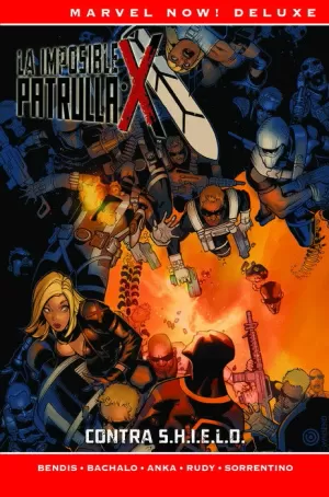 LA PATRULLA-X DE BRIAN MICHAEL BENDIS 05: CONTRA S.H.I.E.L.D.