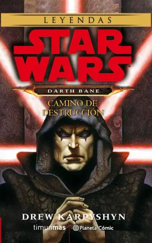 STAR WARS: DARTH BANE CAMINO DE DESTRUCCION