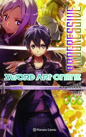 SWORD ART ONLINE: PROGRESSIVE 06 (NOVELA)