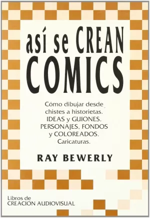 ASÍ SE CREAN CÓMICS ASÍ SE CREAN CÓMICS