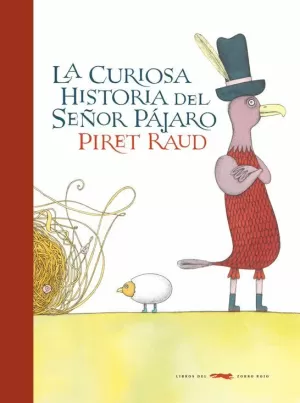 LA CURIOSA HISTORIA SEÑOR PÁJARO