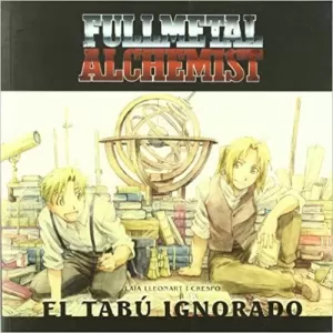 FULLMETAL ALCHEMIST. EL TABÚ IGNORADO