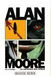 ALAN MOORE: LA AUTOPSIA DEL HÉROE