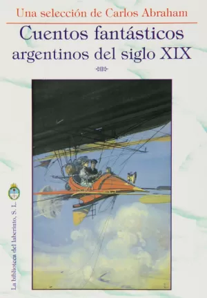 CUENTOS FANTÁSTICOS ARGENTINOS 1900-1960