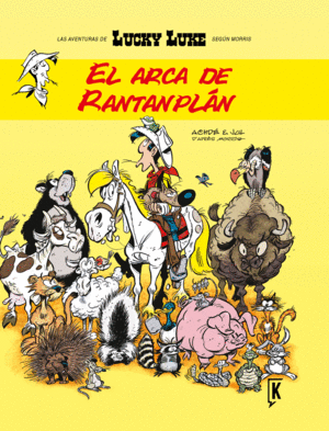 LUCKY LUKE 09: EL ARCA DE RANTANPLÁN