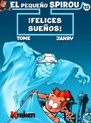 EL PEQUEÑO SPIROU 13: ¡FELICES SUEÑOS!