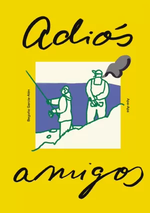 ADIÓS AMIGOS