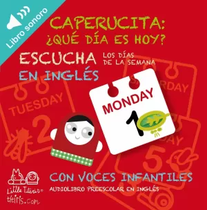 CAPERUCITA: ¿QUÉ DÍA ES HOY?