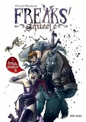 FREAKS' SQUEELE 01: EXTRAÑA UNIVERSIDAD