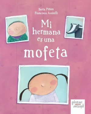 MI HERMANA ES UNA MOFETA MI HERMANA ES UNA MOFETA