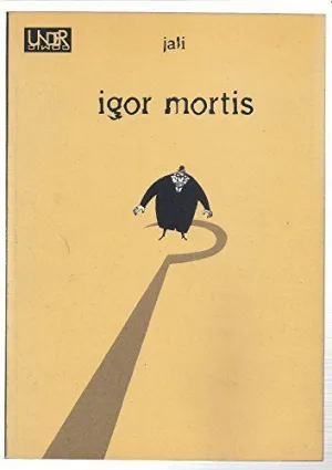 IGOR MORTIS IGOR MORTIS