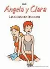 ÁNGELA Y CLARA: LAS CHICAS CON LOS CHICOS