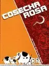 COSECHA ROSA
