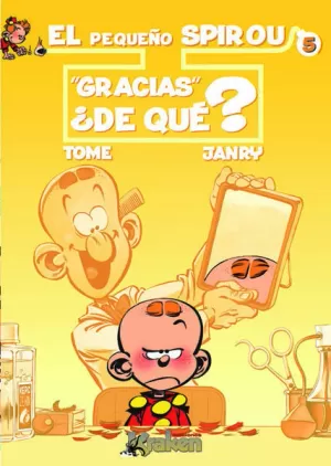 EL PEQUEÑO SPIROU 05: GRACIAS ¿DE QUÉ?