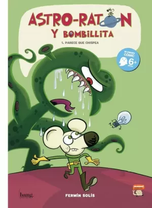 ASTRO-RATÓN Y BOMBILLITA 01: PARECE QUE CHISPEA