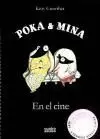 POKA & MINA EN EL CINE