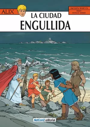 ALIX 28: LA CIUDAD ENGULLIDA ALIX 28: LA CIUDAD ENGULLIDA