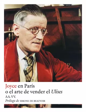 JOYCE EN PARÍS O EL ARTE DE VENDER EL ULISES